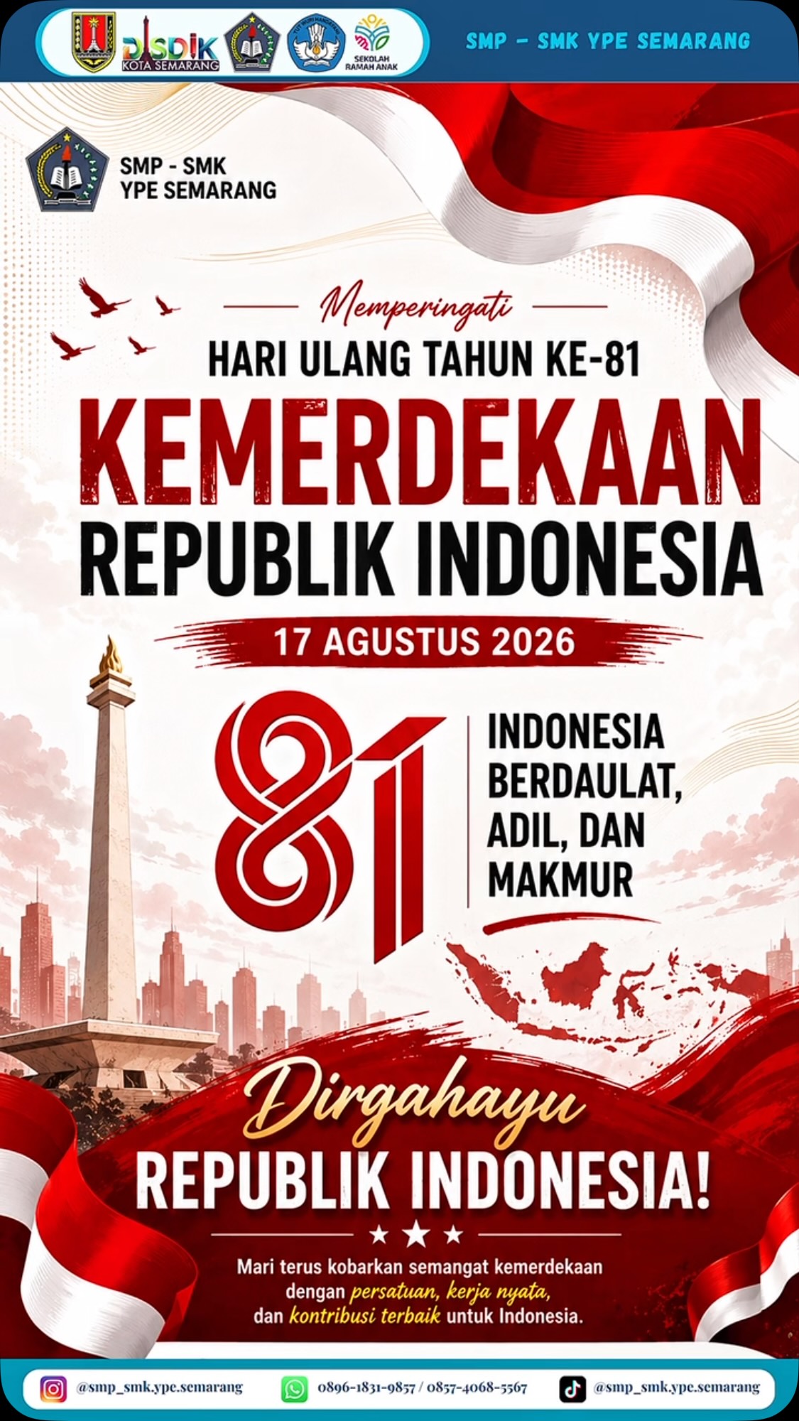 Selamat Hari Ulang Tahun ke-81 Kemerdekaan Republik Indonesia